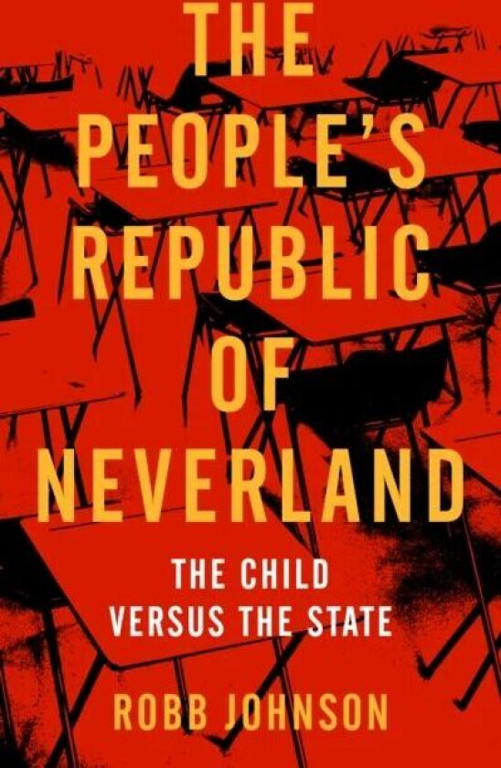 The People's Republic Of Neverland av Robb Johnson