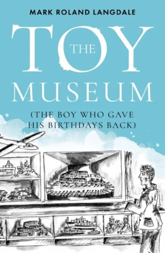 The Toy Museum av Mark Roland Langdale