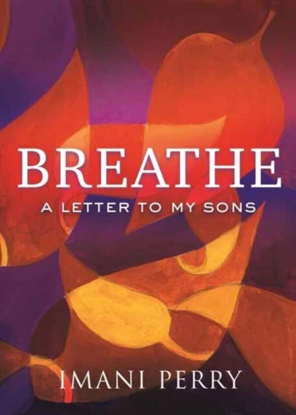 Breathe av Imani Perry