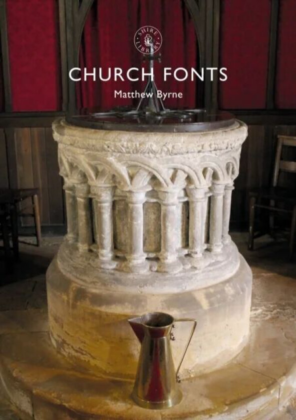 Church Fonts av Dr Matthew Byrne