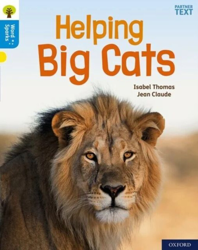 Oxford Reading Tree Word Sparks: Level 3: Helping Big Cats av Isabel Thomas