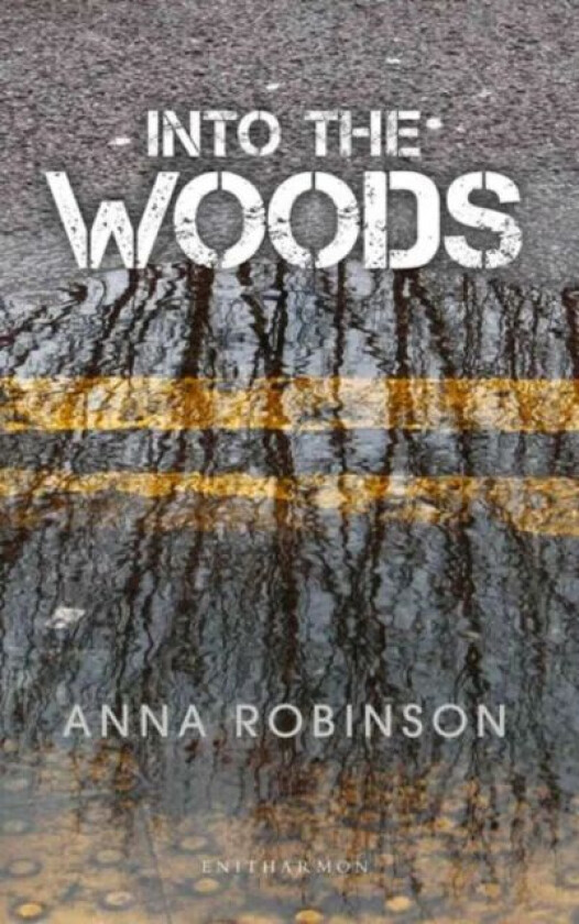 Into the Woods av Anna Robinson