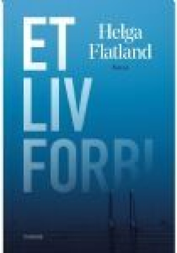 Et liv forbi Helga Flatland Språk: Dansk