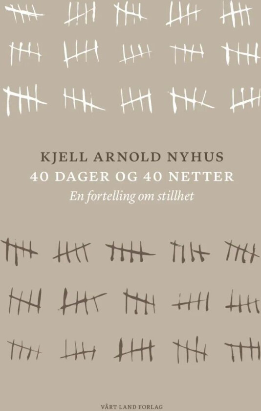 40 dager og 40 netter av Kjell Arnold Nyhus