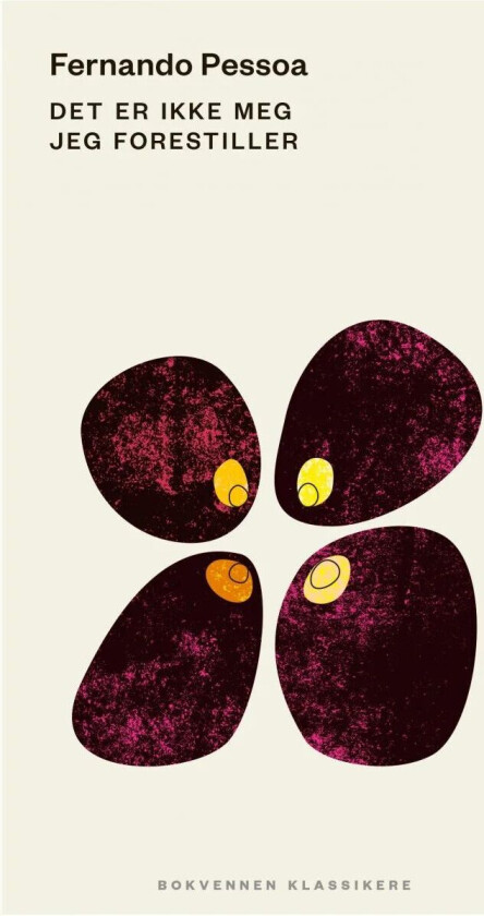 Det er ikke meg jeg forestiller av Fernando Pessoa