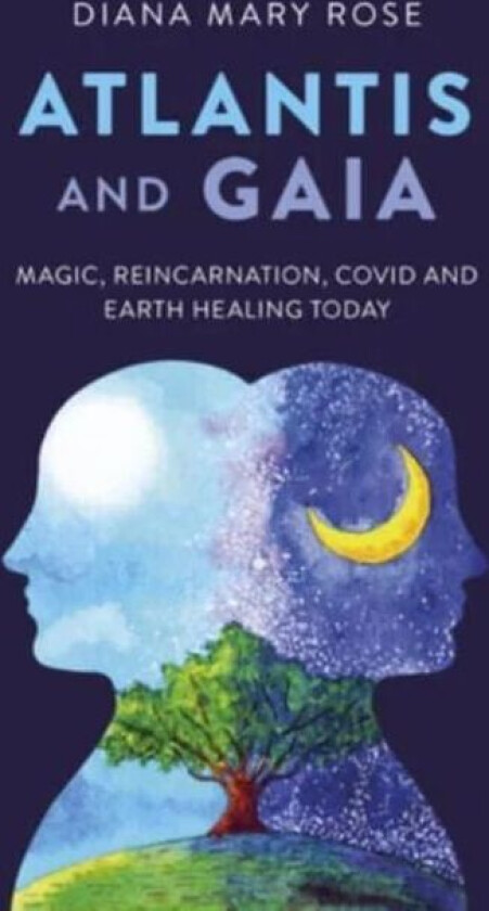 Atlantis and Gaia av Diana Mary Rose