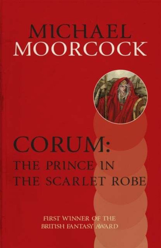 Corum: The Prince in the Scarlet Robe av Michael Moorcock