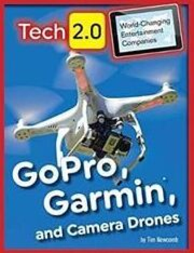 GoPro, Garmin, and Camera Drones av Tim Newcomb