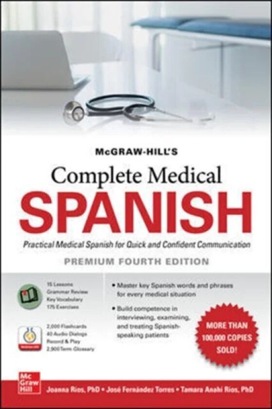McGraw Hill's Complete Medical Spanish, Premium Fourth Edition av Joanna Rios