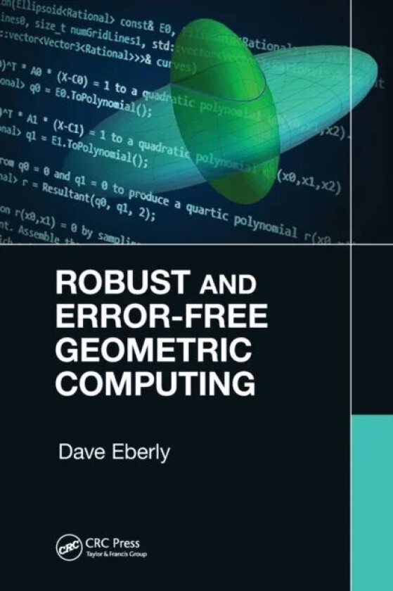 Robust and Error-Free Geometric Computing av Dave Eberly