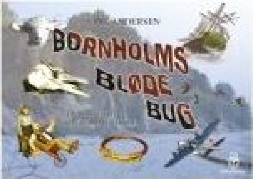 Bornholms bløde bug Erik Andersen Språk: Dansk