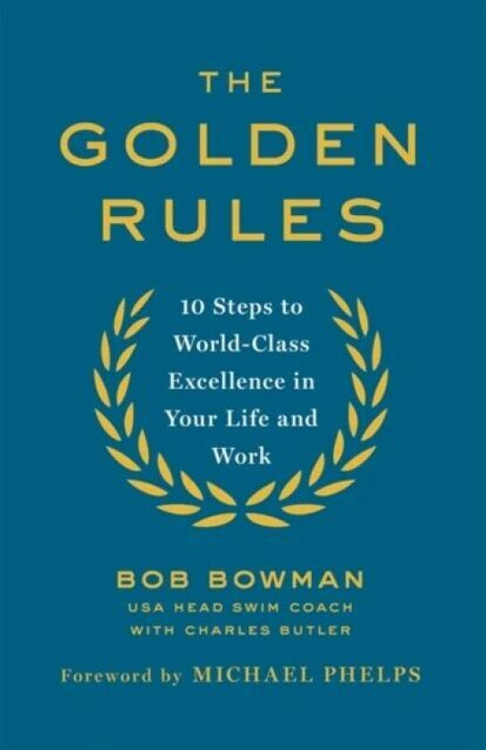 The Golden Rules av Bob Bowman