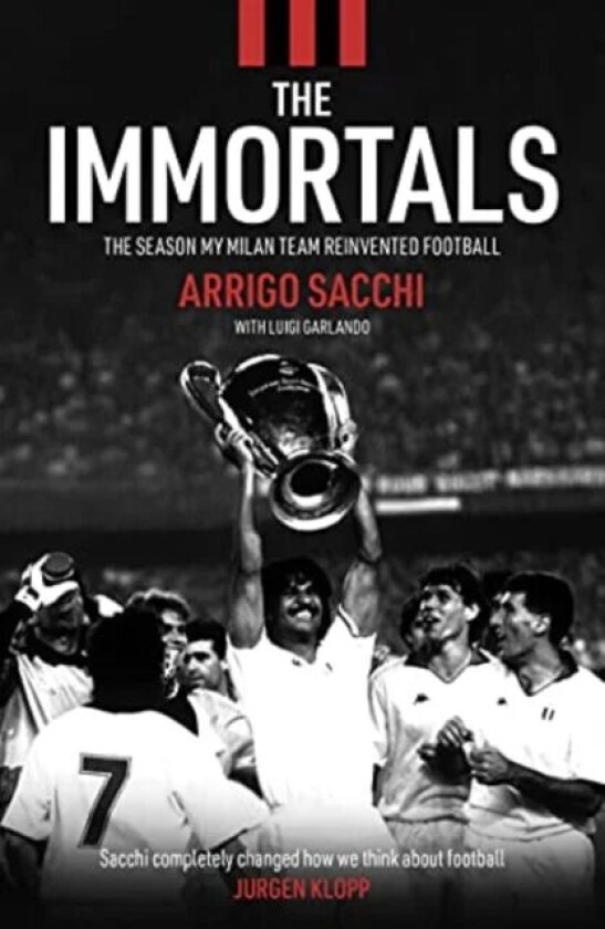 The Immortals av Arrigo Sacchi