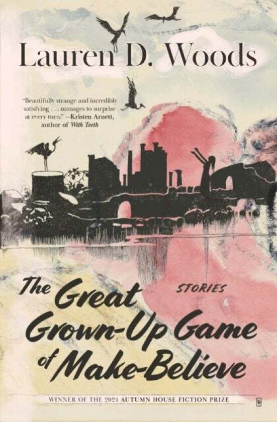 The Great Grown-Up Game of Make-Believe av Lauren D. Woods