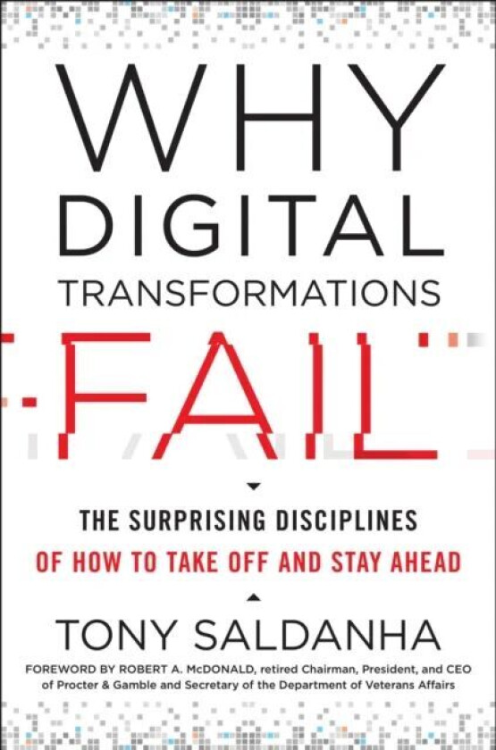 Why Digital Transformations Fail av Tony Saldanha