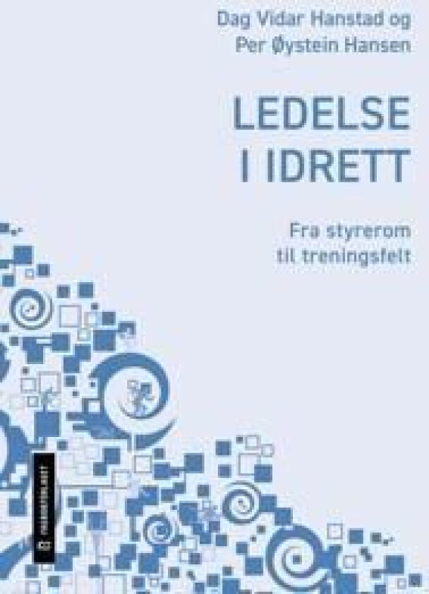 Ledelse i idrett av Øystein Hansen, Dag Vidar Hanstad