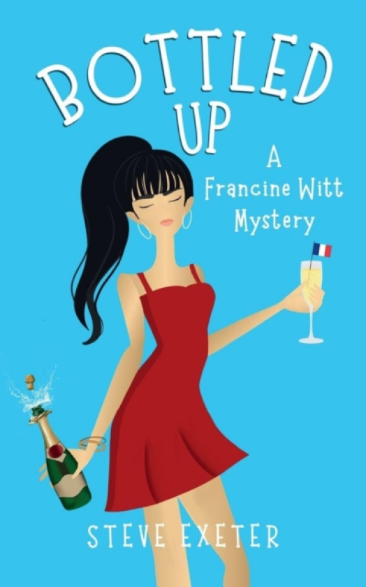Bottled Up A Francine Witt Mystery