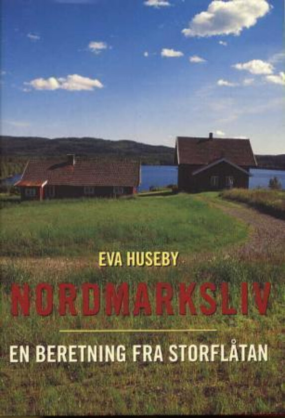 Nordmarksliv av Eva Huseby