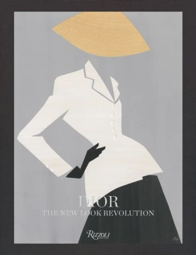 Dior: The New Look Revolution av Laurence Benaim