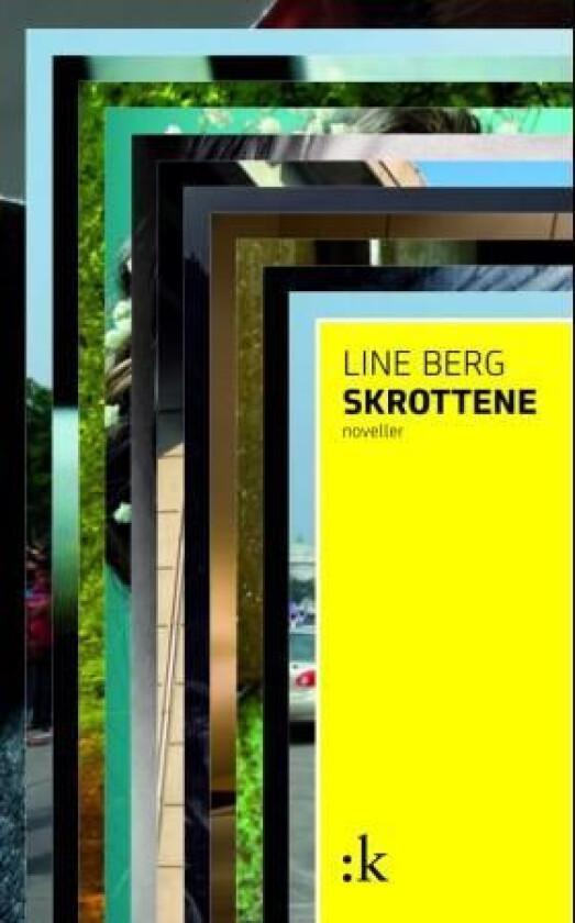 Skrottene av Line Berg