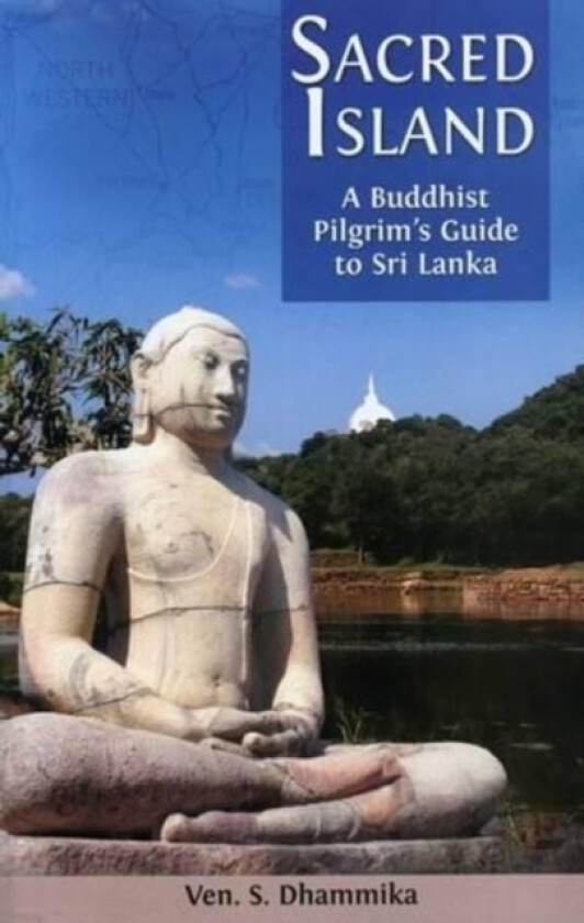 Sacred Island av Ven S. Dhammika (Paperback)