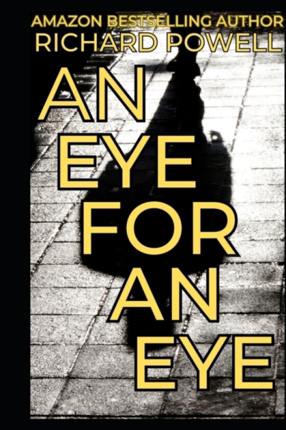 An Eye For An Eye av Richard Powell (Paperback)