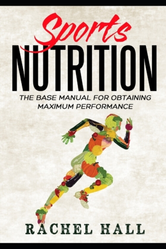 Sports Nutrition av Rachel Hall (Paperback)