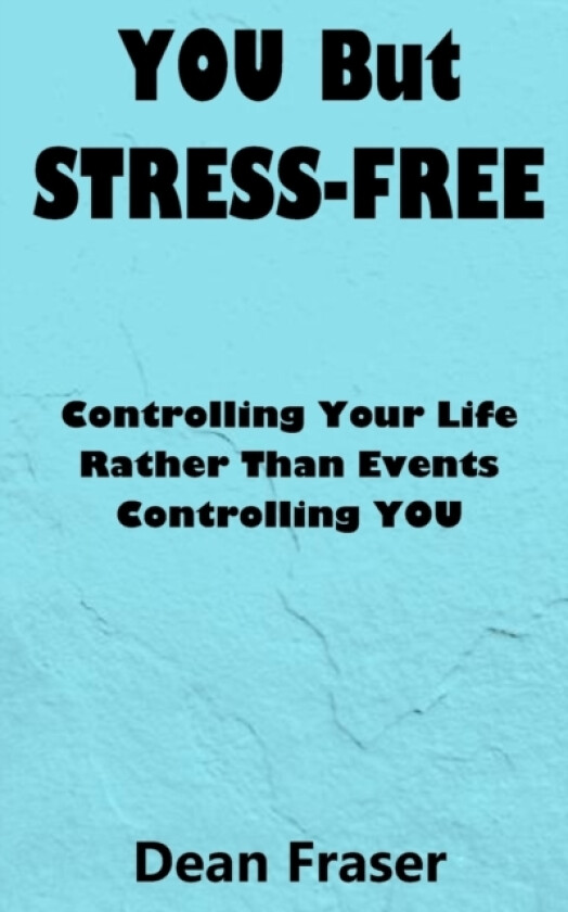 You But Stress Free av Dean Fraser (Paperback)