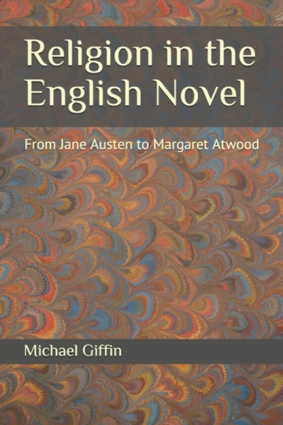 Religion in the English Novel av Michael Giffin (Paperback)