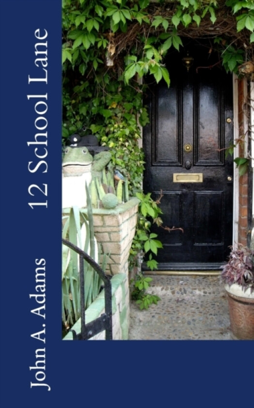 12 School Lane av John A Adams (Paperback)