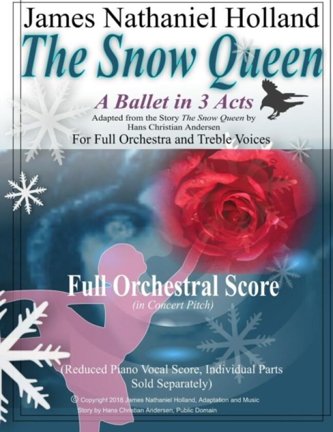 The Snow Queen, A Ballet in 3 Acts av James Nathaniel Holland (Paperback)