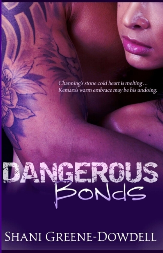 Dangerous Bonds av Shani Greene-Dowdell (Paperback)