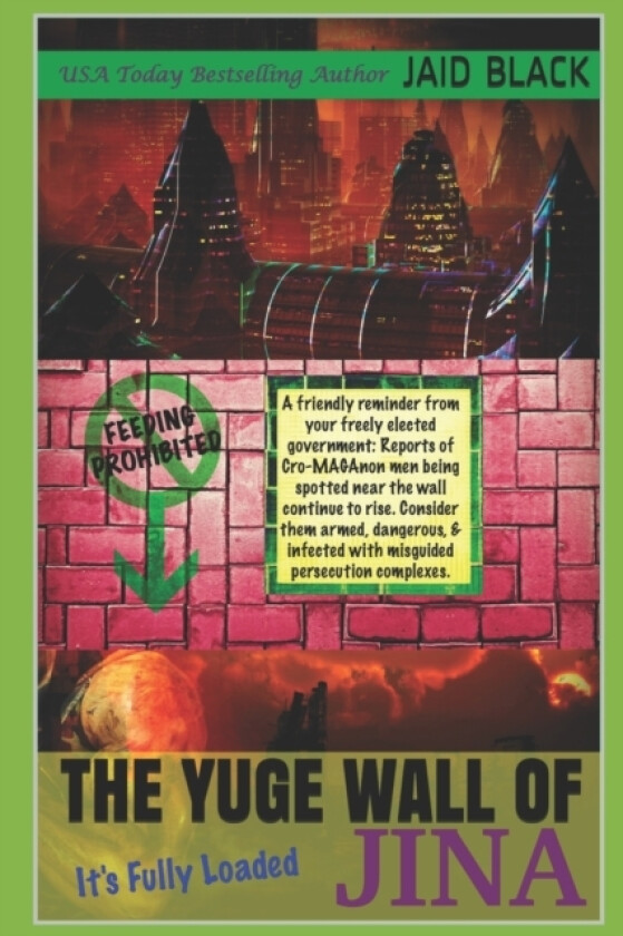 The Yuge Wall of Jina av Jaid Black (Paperback)
