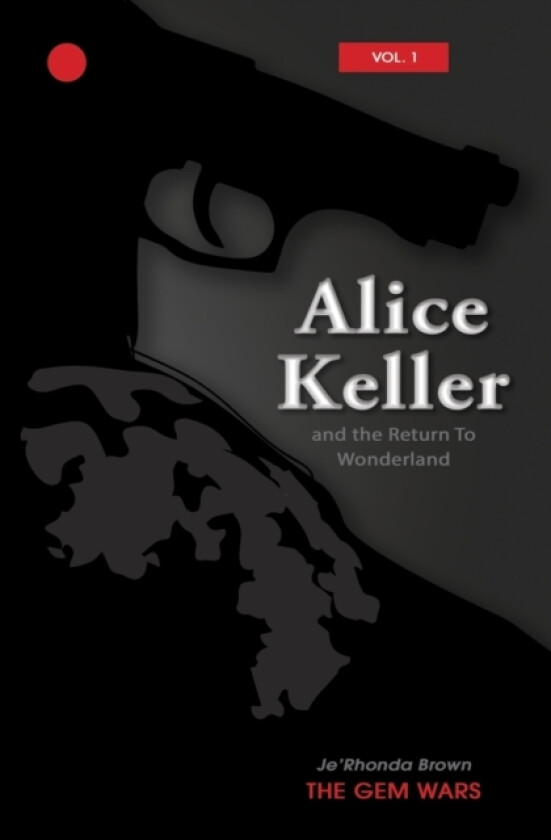 Alice Keller And the Return to Wonderland av Jerhonda Brown (Paperback)