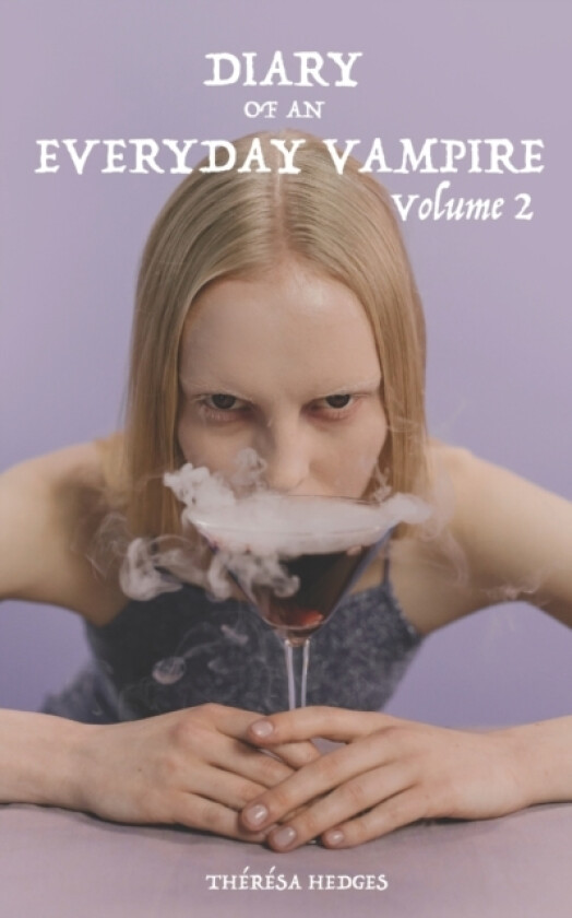 Diary Of An Everyday Vampire av Theresa Hedges (Paperback)