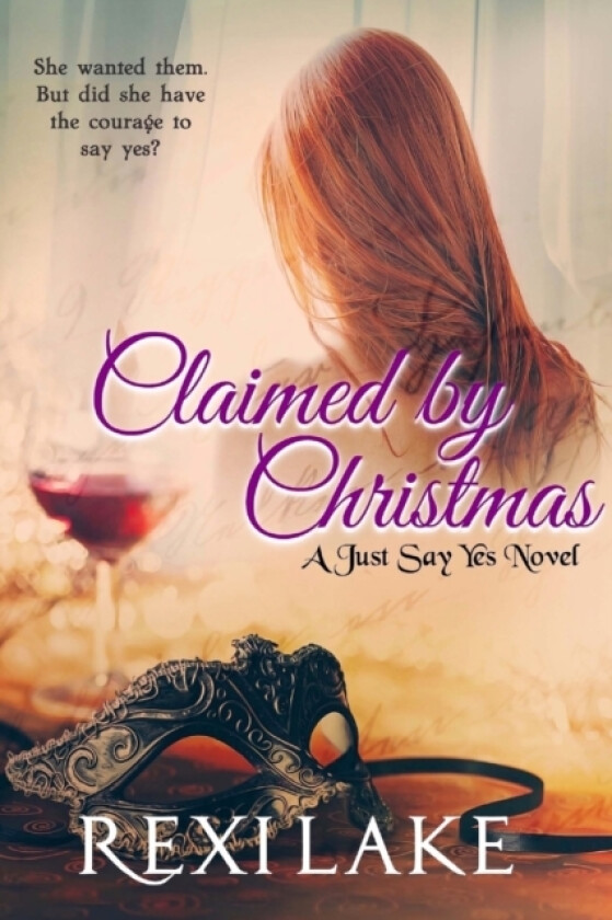 Claimed by Christmas av Rexi Lake (Paperback)