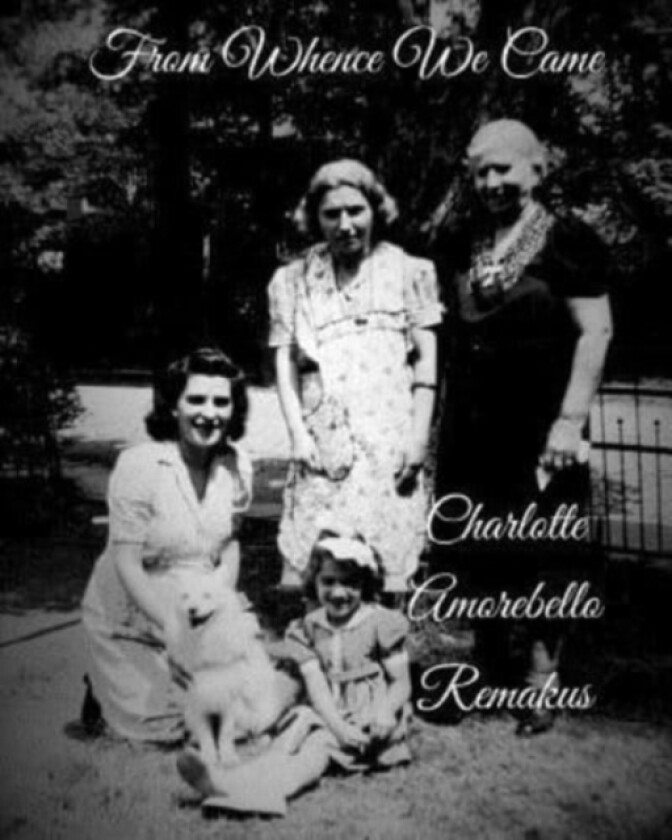 From Whence We Came av Charlotte Amorebello Remakus (Paperback)