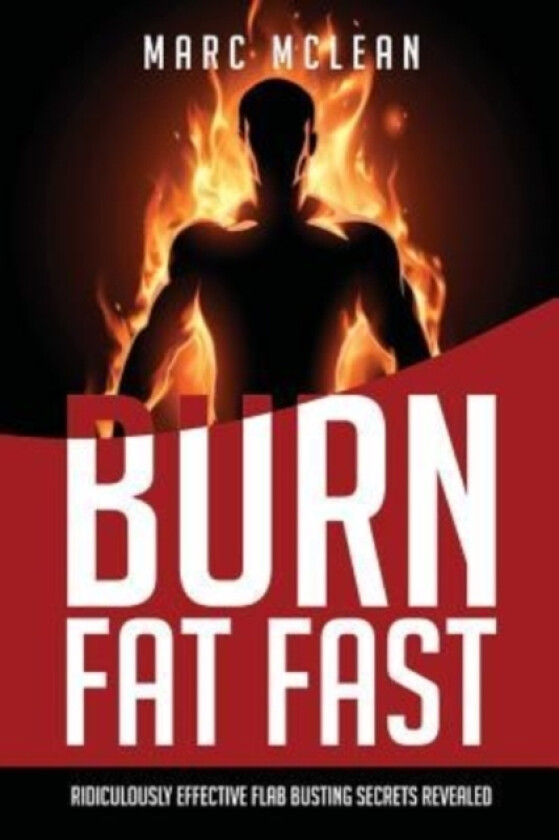 How To Burn Fat Fast av Marc McLean (Paperback)
