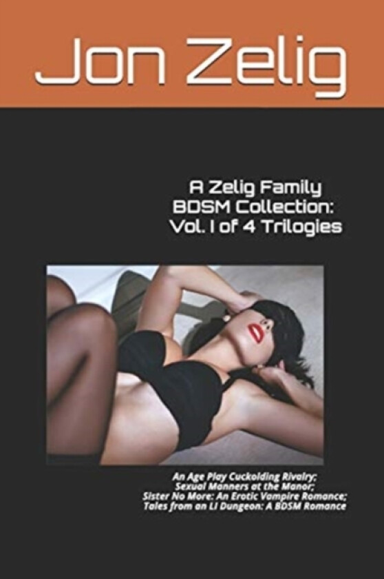 A Zelig Family BDSM Collection av Jon Zelig (Paperback)
