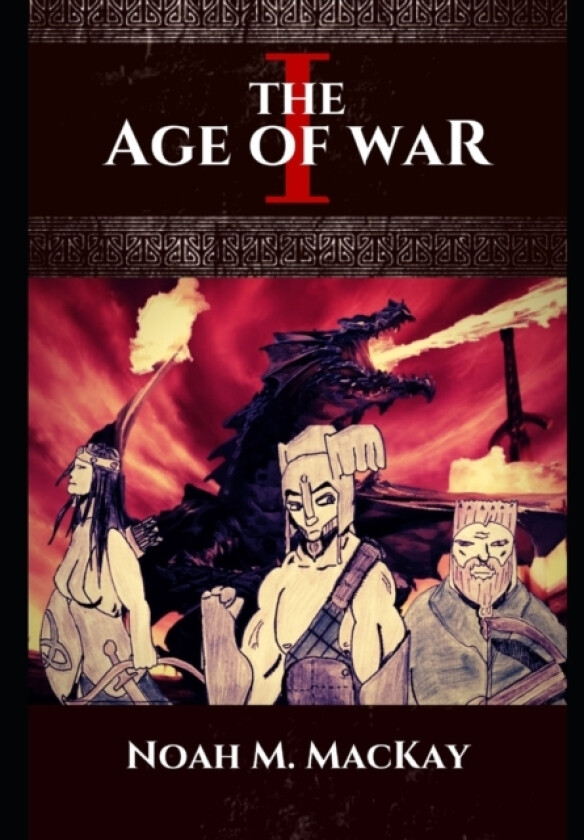 Age of War (Special Edition) av Noah M MacKay (Paperback)