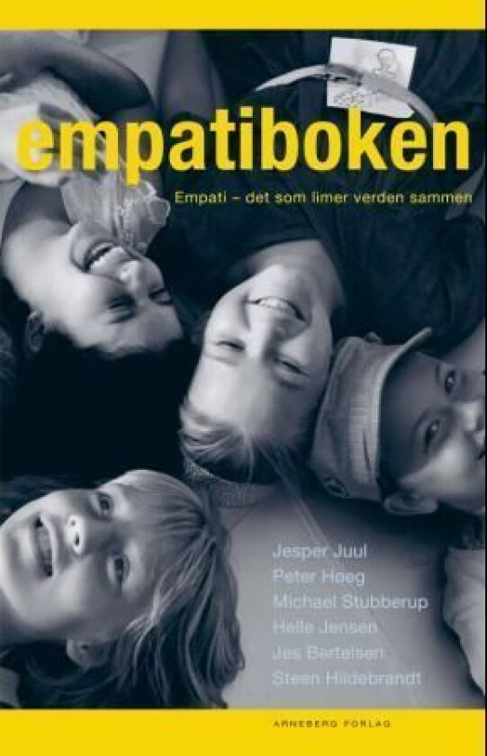 Empatiboken av Jes Bertelsen, Steen Hildebrandt, Peter Høeg, Helle Jensen, Jesper Juul, Michael Stubberup