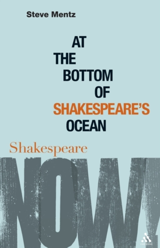At the Bottom of Shakespeare’s Ocean av Dr Steve Mentz (Paperback)