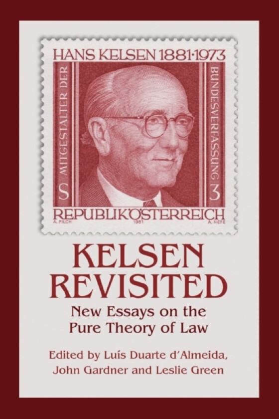 Kelsen Revisited av Luis Duarte d'Almeida, Professor John Gardner, Leslie Green (Hardcover)