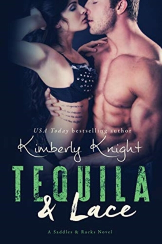 Tequila & Lace av Kimberly Knight (Paperback)