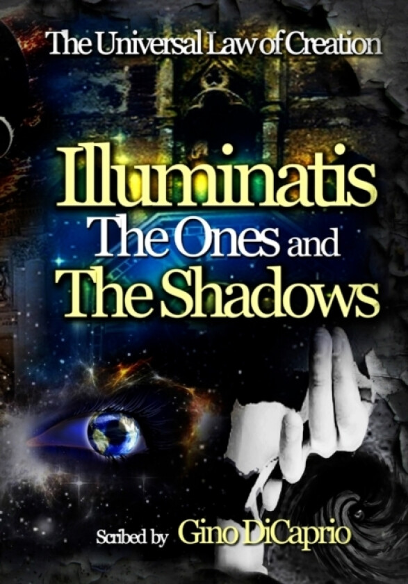 Illuminatis The Ones and The Shadows av Gino DiCaprio (Paperback)