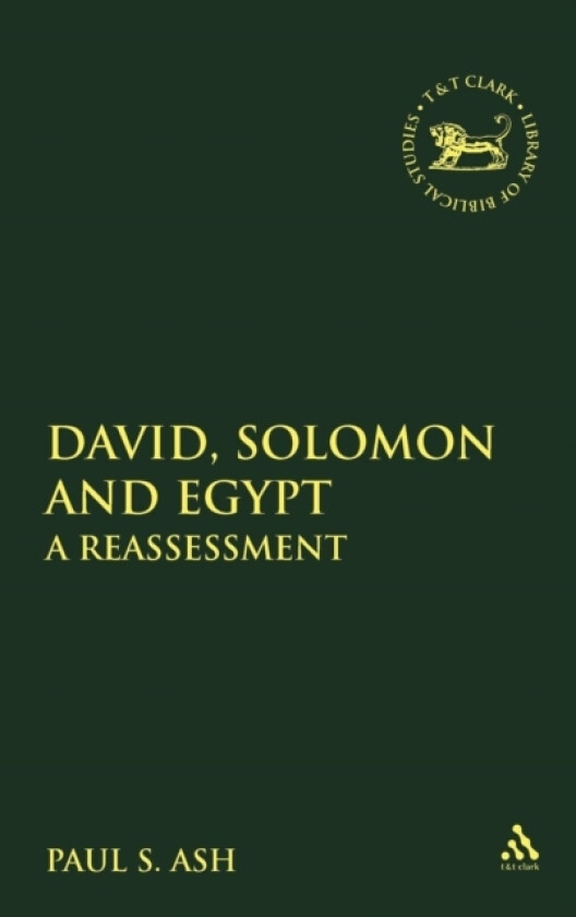 David, Solomon and Egypt av Paul S. Ash (Hardcover)