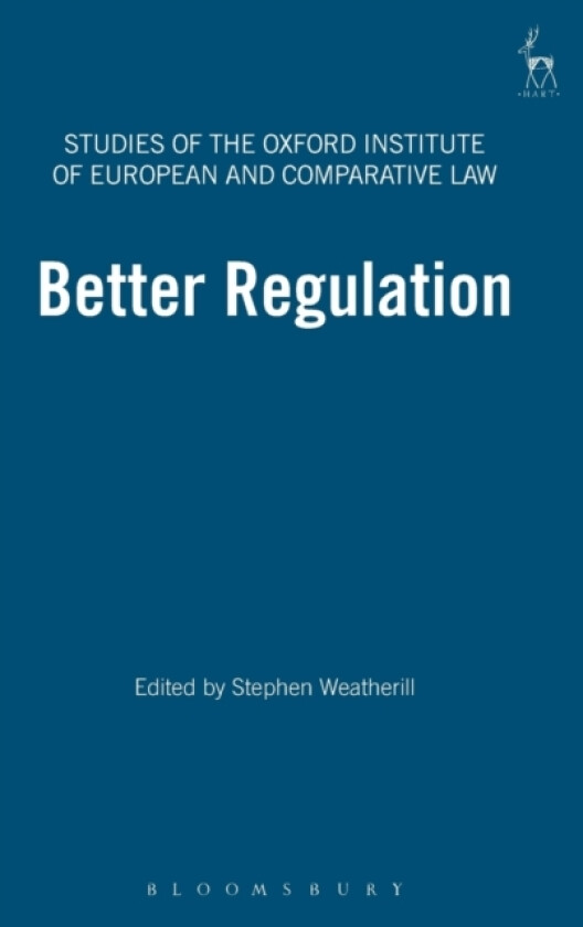 Better Regulation av Professor Stephen Weatherill (Hardcover)