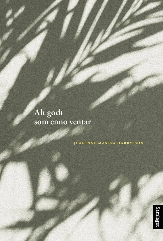 Alt godt som enno ventar av Jeaninne Masika Harrysson