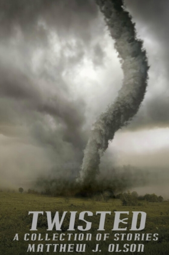 Twisted av Matthew J Olson (Paperback)