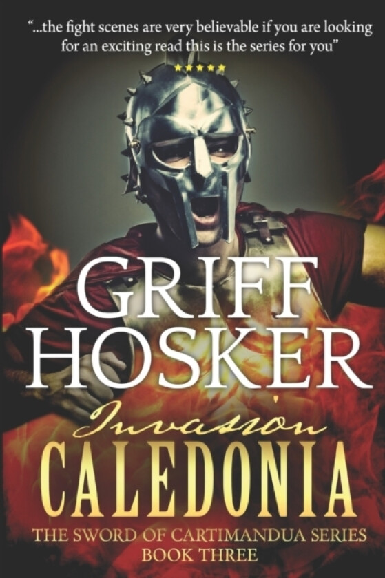 Invasion- Caledonia av Griff Hosker (Paperback)